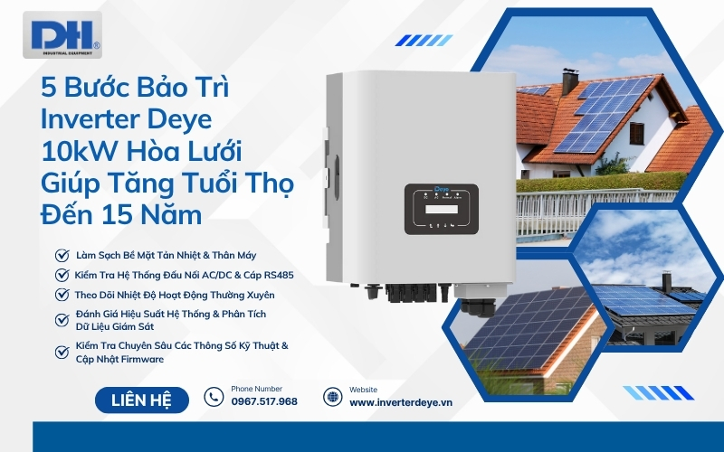 5 bước bảo trì Inverter Deye 10kW hòa lưới