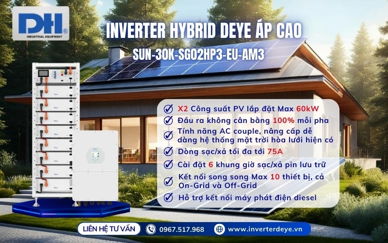 Tính năng nổi bật Inverter Hybrid Deye 30kW áp cao Tính năng nổi bật Inverter Hybrid Deye 30kW áp cao
